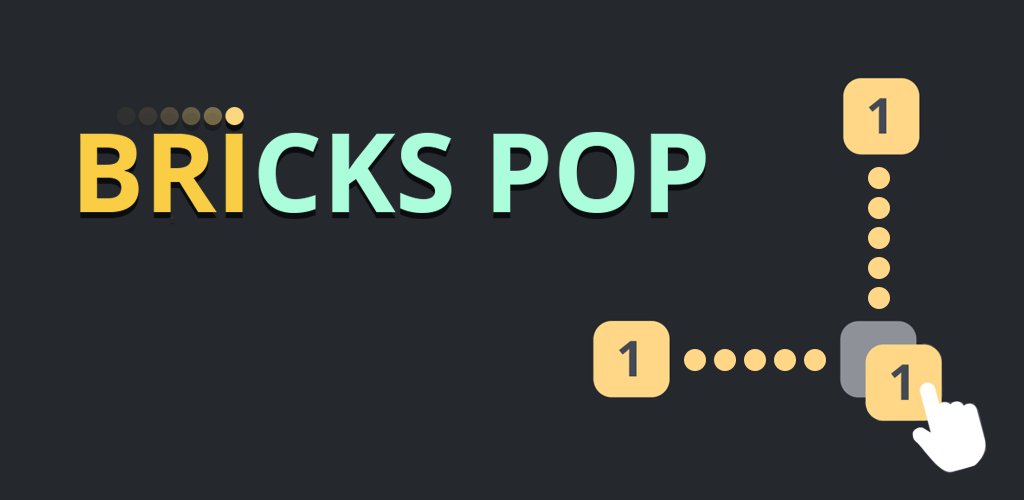 Bricks pop!
