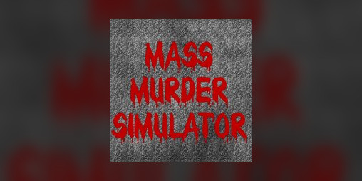 Cover image for Mass Murder Simulator