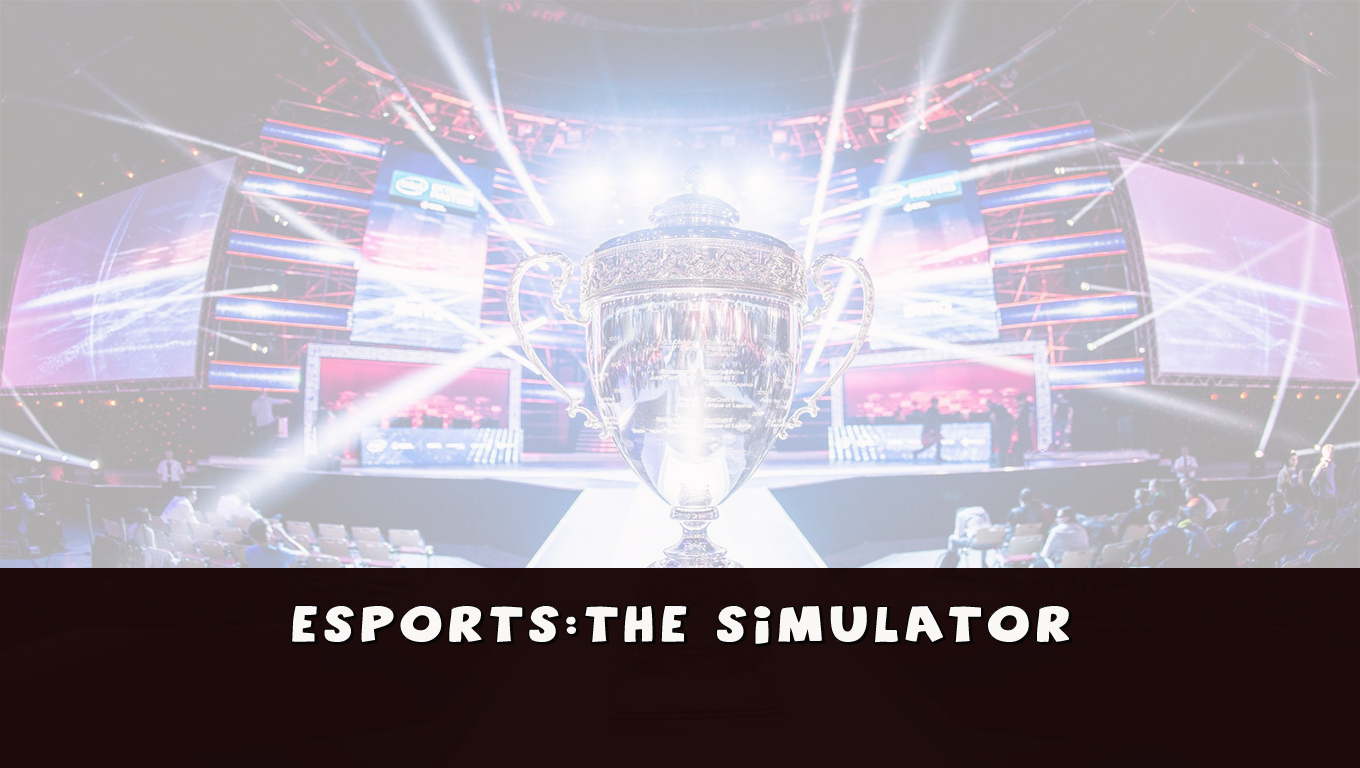 eSports: The Simulator