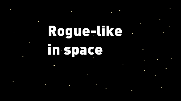 Space based Roguelike (ALPHA)