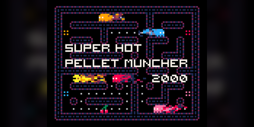 Cover image for Super Hot Pellet Muncher 2000