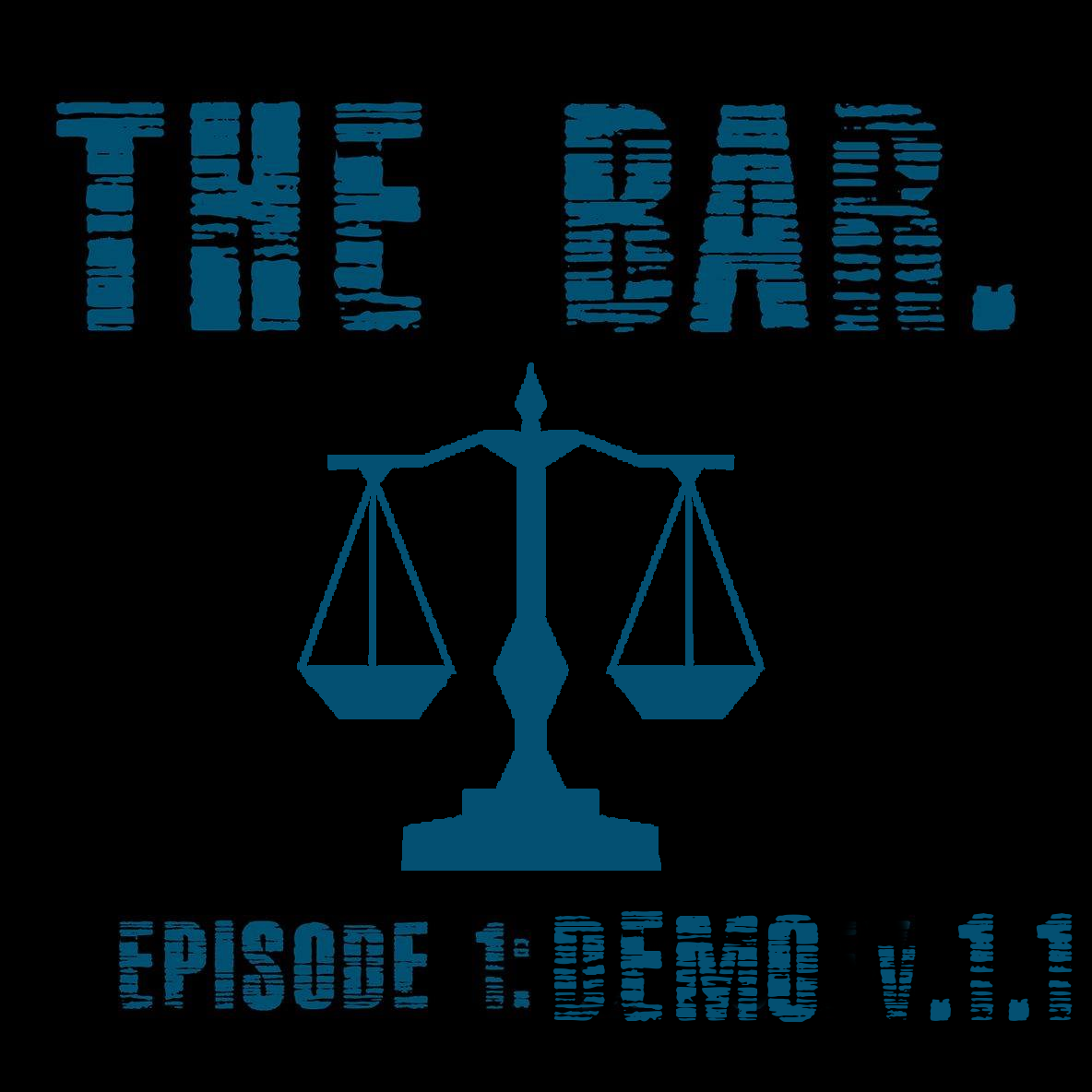 THE BAR EPISODE 1: Demo