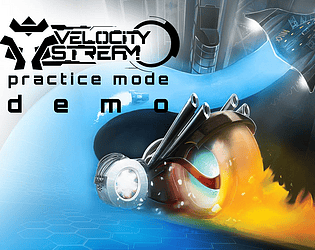 Velocity Stream [Practice Mode Demo]