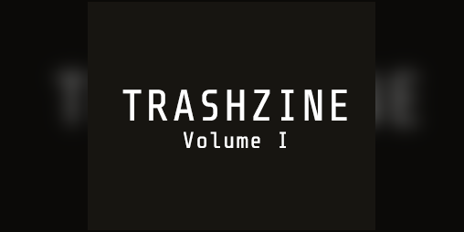 Cover image for TRASHZINE Volume 1