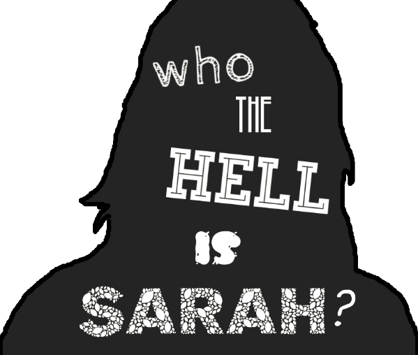 Cover image for Who the Hell is Sarah?