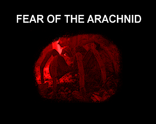 Fear of the Arachnid (FOTA)