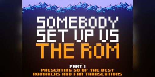 Cover image for Somebody Set Up Us The Rom, Part 1