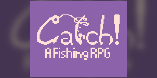 Cover image for Catch! A Fishing RPG