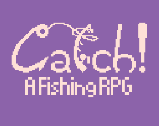Cover image for Catch! A Fishing RPG