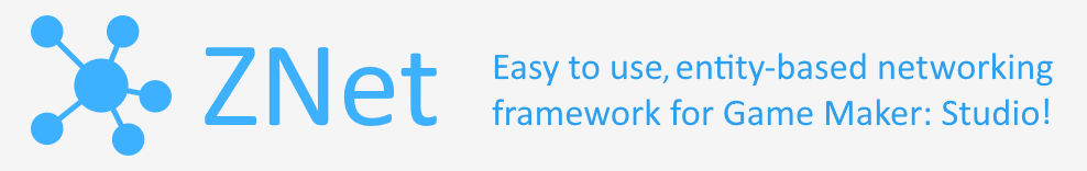 ZNet - Easy to use, entity-based networking framework for GameMaker: Studio!