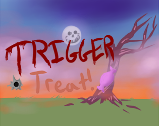 Trigger Treat