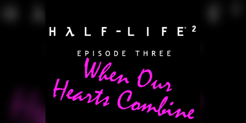 Cover image for HL2E3: When Our Hearts Combine