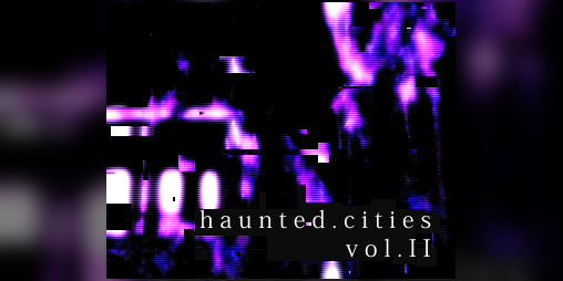 Cover image for Haunted Cities Volume 2