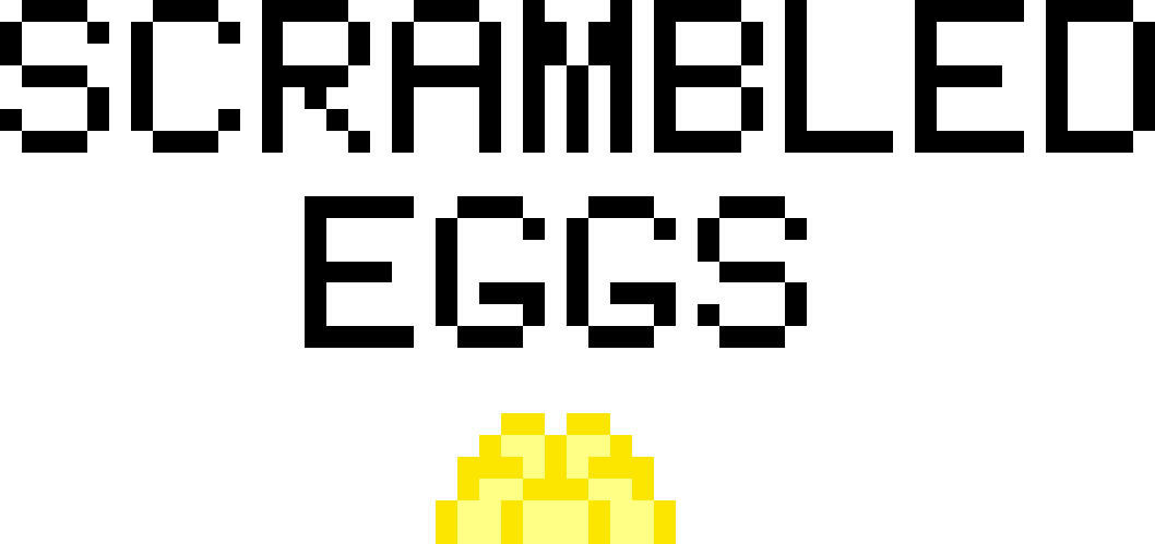 Scrambled Eggs