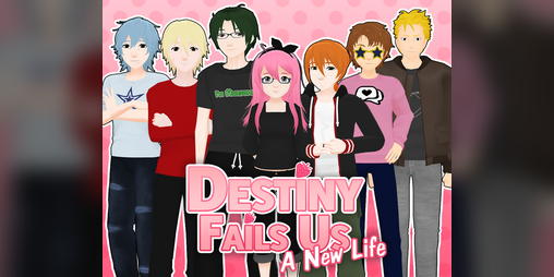 Cover image for Destiny Fails Us: A New Life