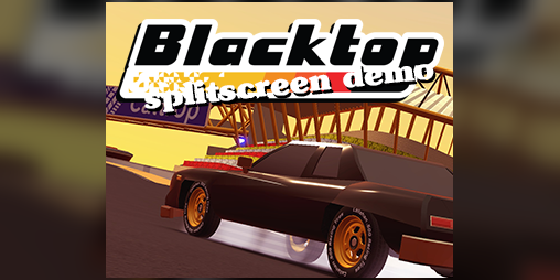 Cover image for Blacktop Splitscreen Demo