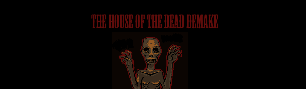 The House of the dead demake