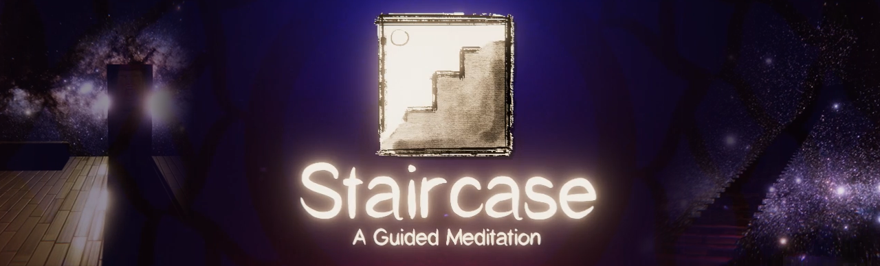 Staircase: A Guided Meditation