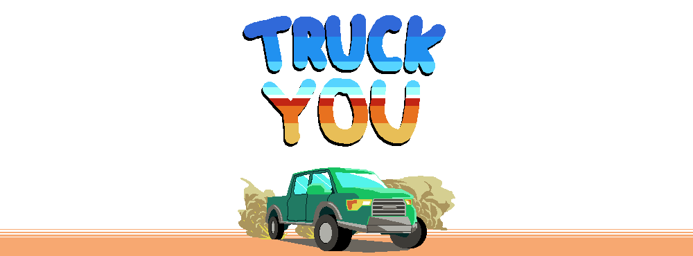 Truck You