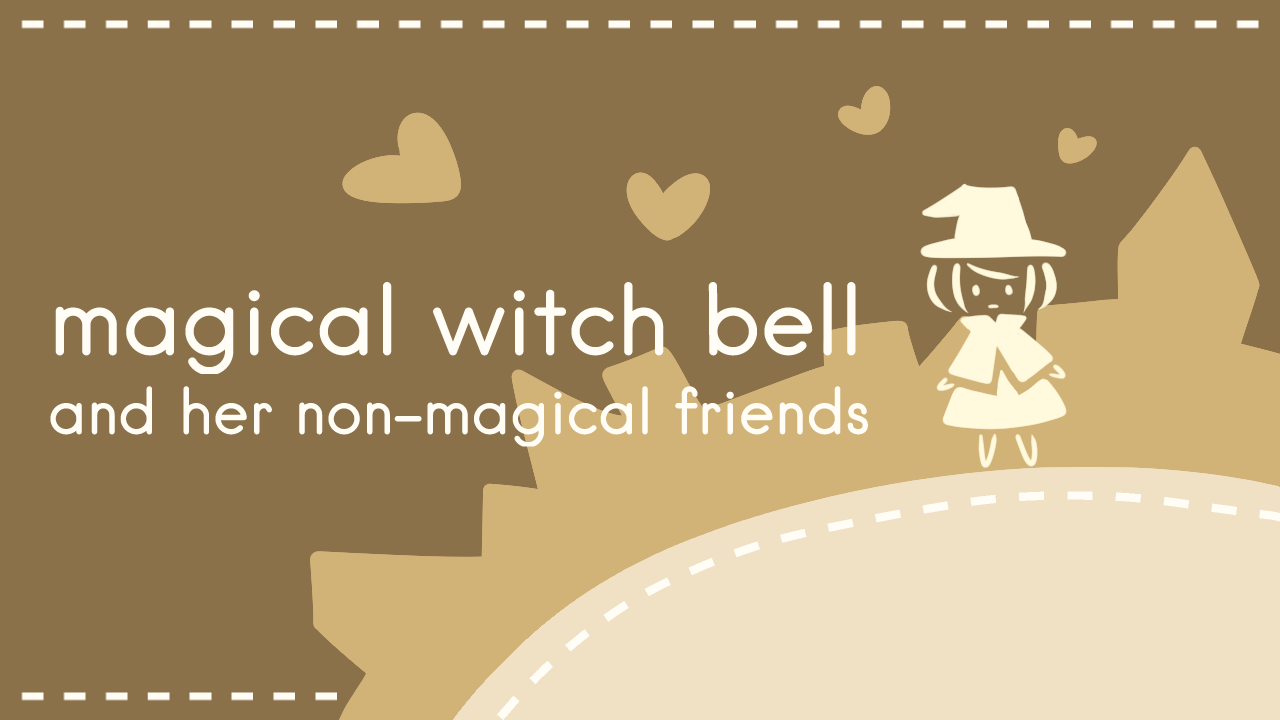 Magical Witch Bell and Her Non-Magical Friends