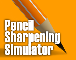 Pencil Sharpening Simulator