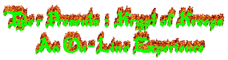 Tyler Presents : Krypt of Kreeps - An On-Line Experience