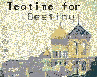 Teatime for Destiny