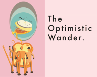 The Optimistic Wander