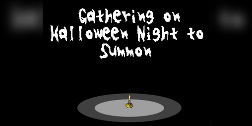 Cover image for Gathering on Halloween Night to Summon