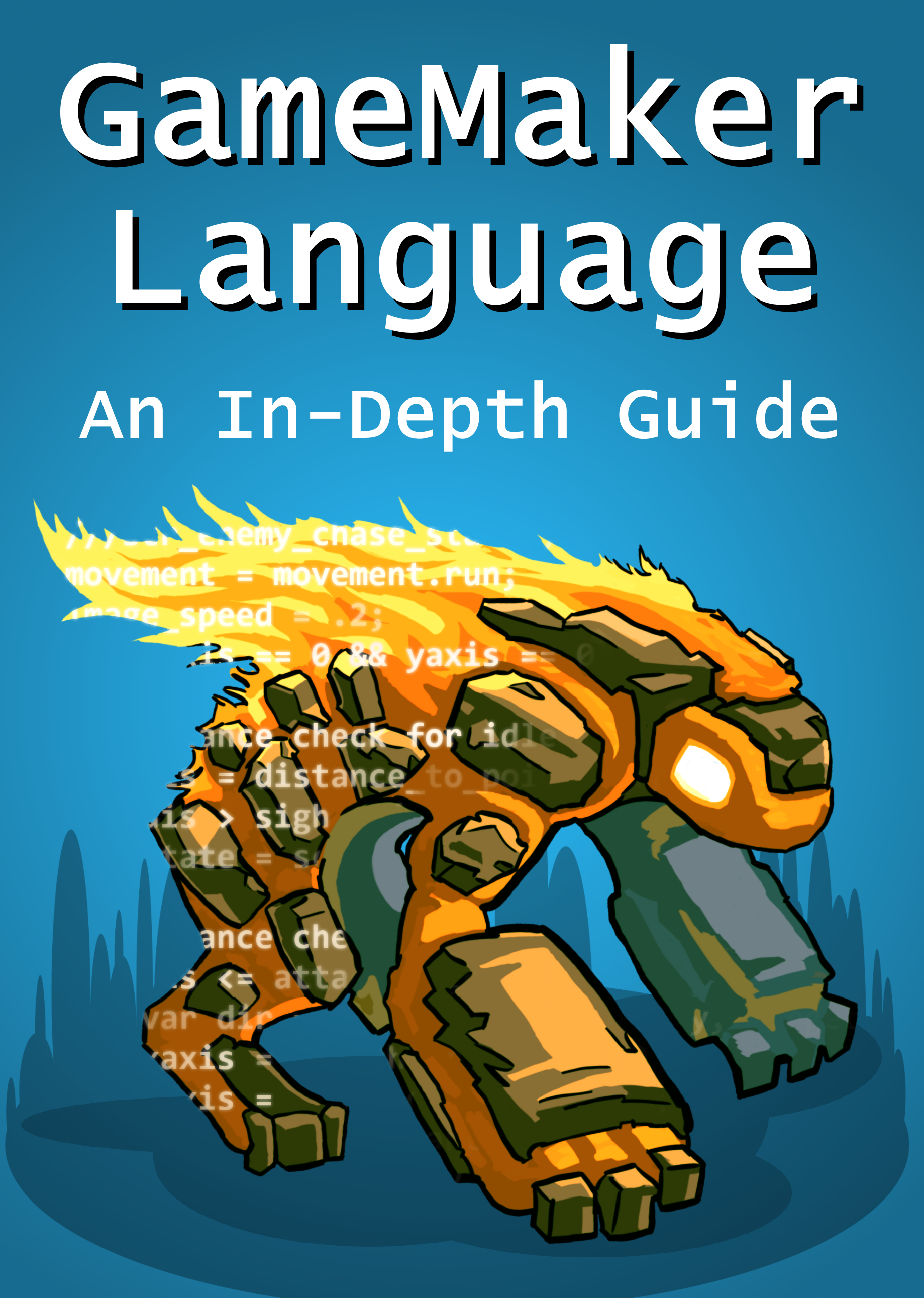 GameMaker Language: An In-Depth Guide (V ) by Heartbeast