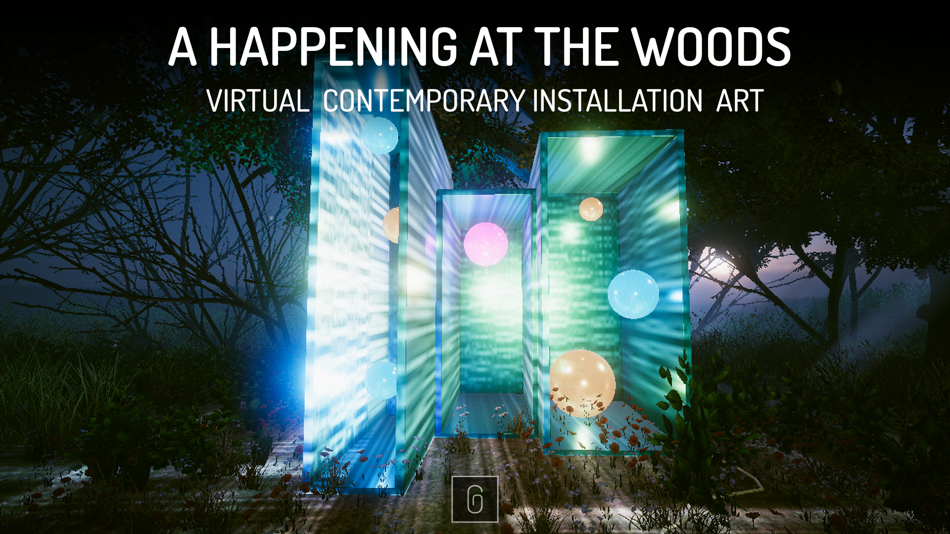 A HAPPENING AT THE WOODS