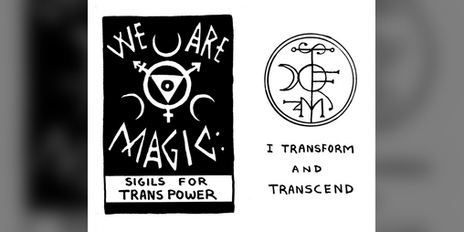 Cover image for We Are Magic: Sigils for Trans Power