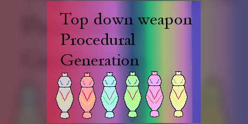 Cover image for Weapon procedural generation prototype