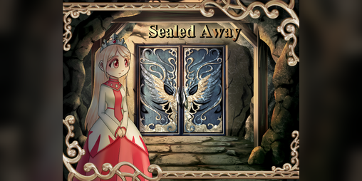 Cover image for Sealed Away (Bugged-Indefinite Hiatus)