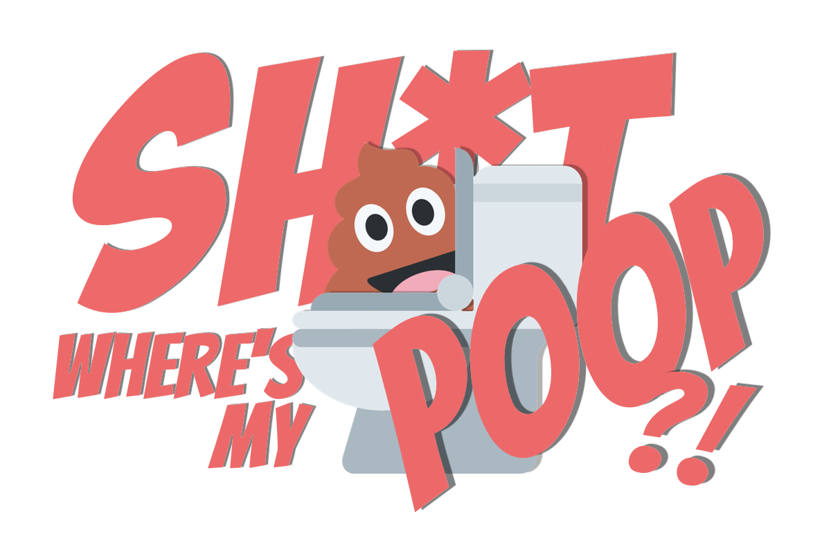 Sh*t, Where's My Poop?!