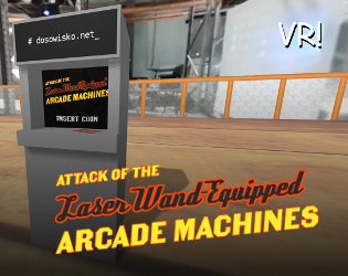 Cover image for Attack of the Laser Wand-Equipped Arcade Machines
