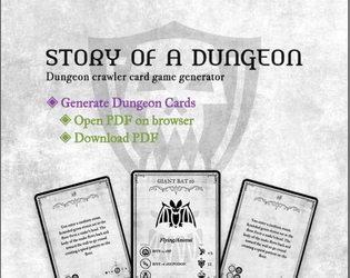 Story of a Dungeon   - Dungeon crawler card game generator. P&P tabletop game. #ProcJAM 