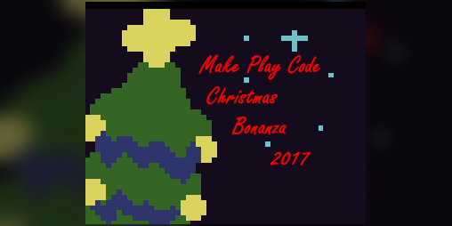 Cover image for Make Play Code Christmas Bonanza 2017 (Where's my hat?)