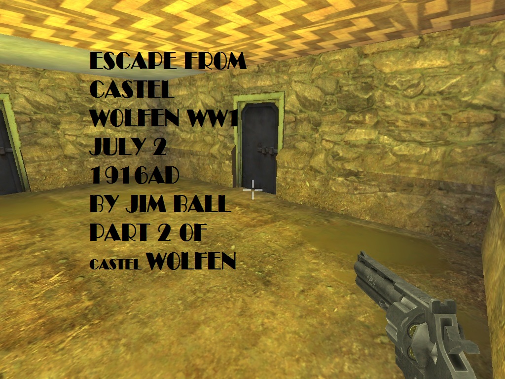 ESCAPE from Castle wolfen 1916AD (JULY 2-5)