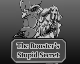 The Rooster's Stupid Secret