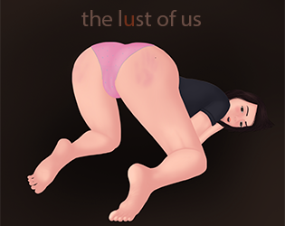 Cover image for The Lust of Us (NSFW, 18+)