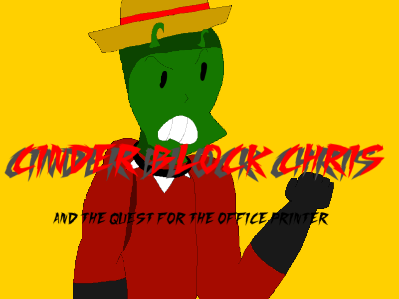 Cover image for Cinder Block Chris and the Quest for the Office Printer