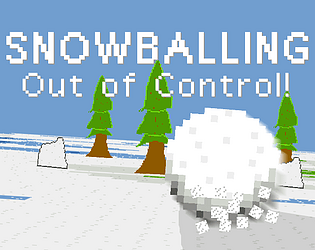 Snowballing Out of Control!
