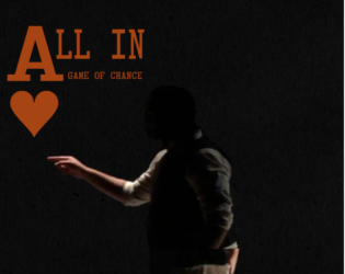 All In: A Game of Chance