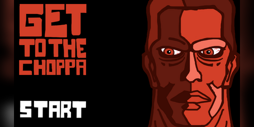 Cover image for Get To The CHOPPA!
