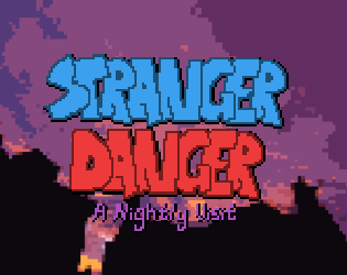 Stranger Danger: A Nightly Visit