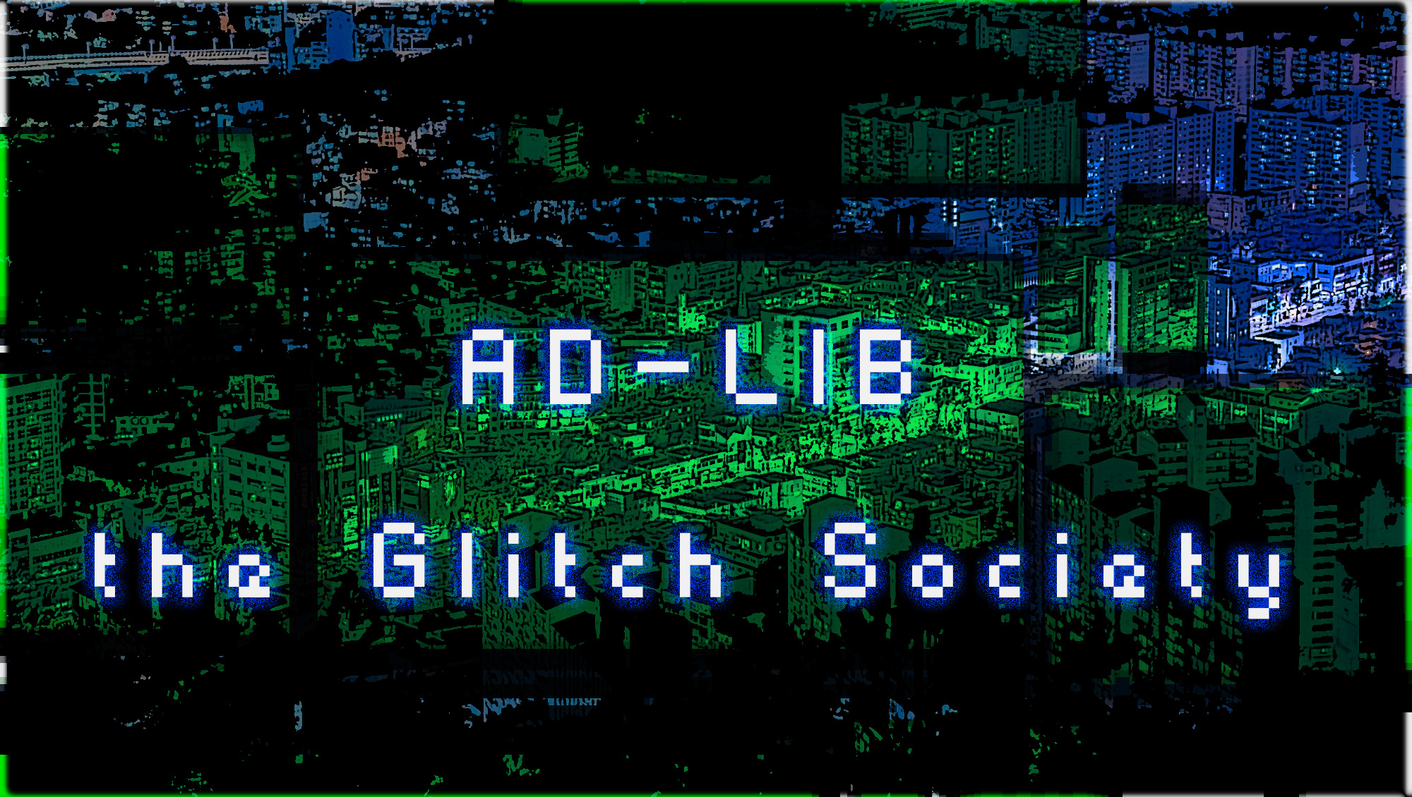 AD-LIB: the Glitch Society
