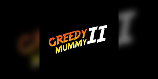 Cover image for Greedy Mummy II