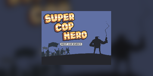 Cover image for Super Cop Hero (Ludum Dare 40)