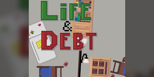 Life and Debt: A Real Life Simulator on Steam